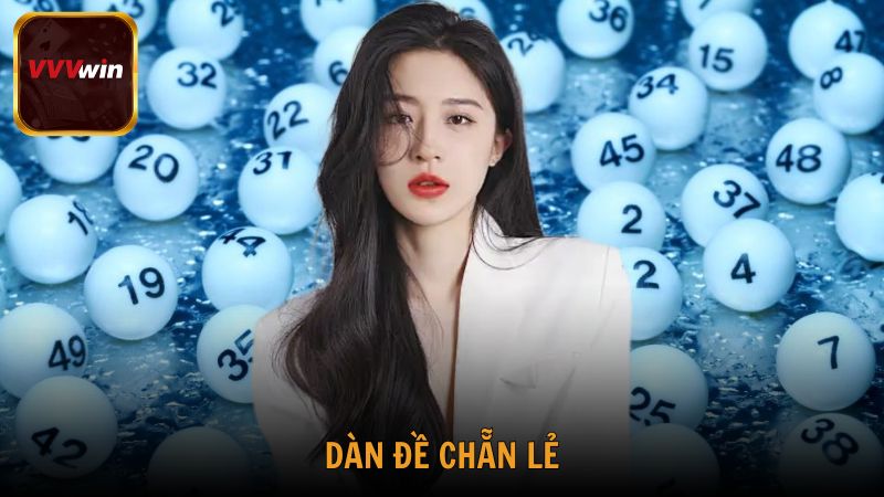 Dàn đề chẵn lẻ - Bí kíp nuôi hiệu quả được nhiều cao thủ áp dụng