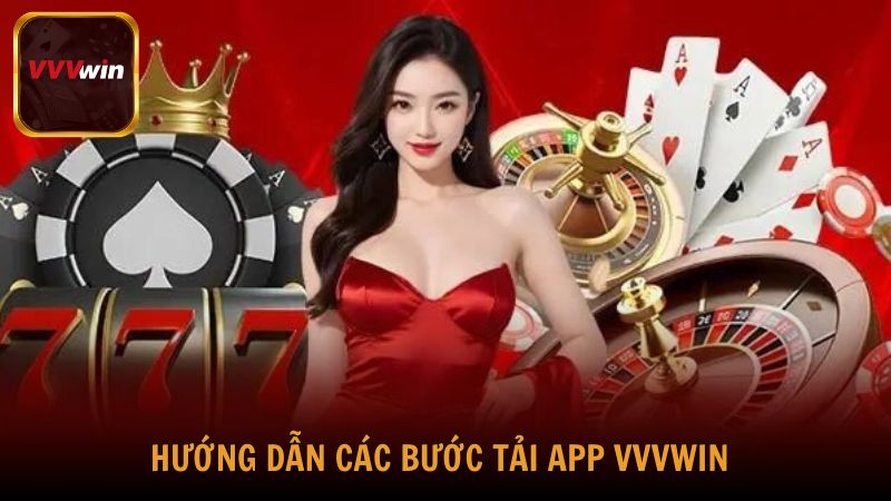 Hướng dẫn các bước tải app VVVwin về điện thoại Android và iOS