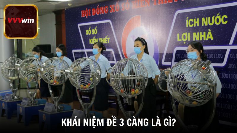 Khái niệm đề 3 càng là gì?