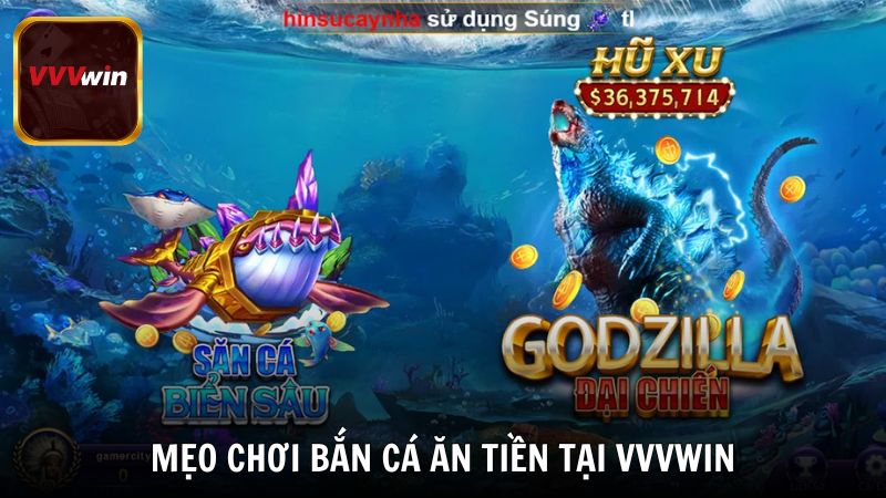 Mẹo bảo toàn vốn khi chơi bắn cá ăn tiền tại VVVwin