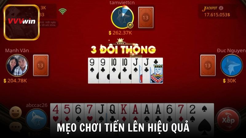 Mẹo chơi Tiến Lên hiệu quả từ cao thủ VVVwin