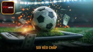 Soi kèo chấp hôm nay